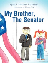 My Brother, the Senator