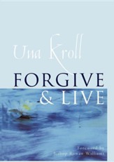 Forgive and Live