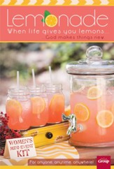 Lemonade: When Life Gives You Lemons . . . God Makes Things New! Women's Mini-Event Kit