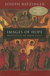 Images of Hope: Meditations On Major Feasts
