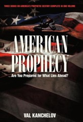 American Prophecy: Are You Prepared for What Lies Ahead?