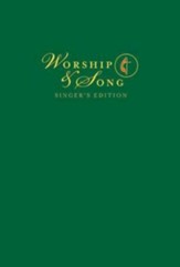 Worship & Song Singer's Edition