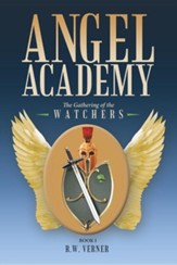 Angel Academy: The Gathering of the Watchers