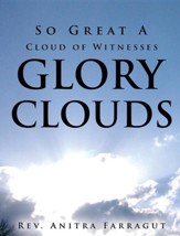 So Great a Cloud of Witnesses Glory Clouds