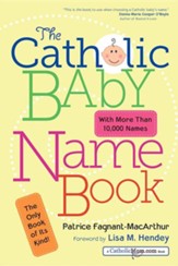 The Catholic Baby Name Book