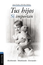 Tus hijos si importan (Yes, Your Children Do Matter)
