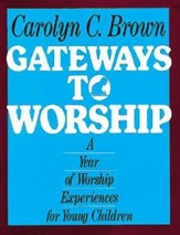 Gateways To Worship