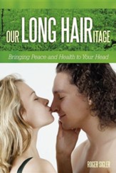 Our Long Hairitage: Bringing Peace and Health to Your Head