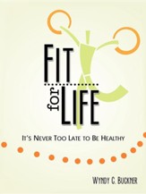 Fit for Life: It's Never Too Late to Be Healthy