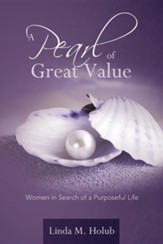 A Pearl of Great Value: Women in Search of a Purposeful Life