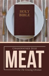 Meat: For the Growing Christian