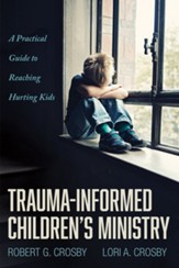 Trauma-Informed Children's Ministry