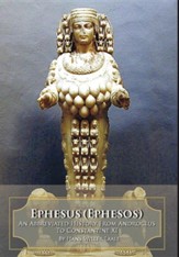 Ephesus (Ephesos): An Abbreviated History from Androclus to Constantine XI