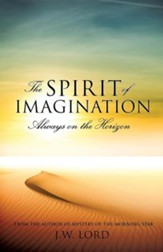 The Spirit of Imagination: Always on the Horizon