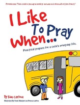 I Like to Pray When...