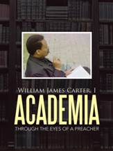 Academia: Through the Eyes of a Preacher