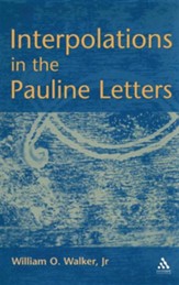 Interpolations in the Pauline Letters