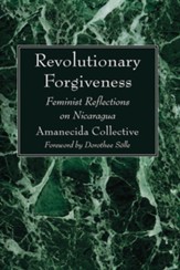 Revolutionary Forgiveness