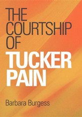 The Courtship of Tucker Pain
