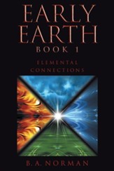 Early Earth Book 1: Elemental Connections