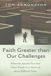 Faith Greater than Our Challenges