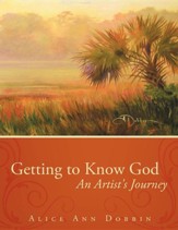 Getting to Know God: An Artist's Journey