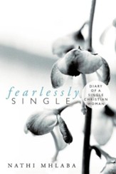 Fearlessly Single: Diary of a Single Christian Woman
