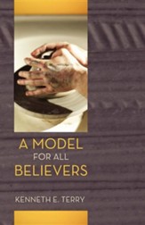 A Model for All Believers: An Expositional Commentary on 1 Thessalonians