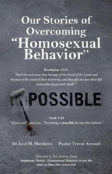 Our Stories of Overcoming Homosexual Behavior