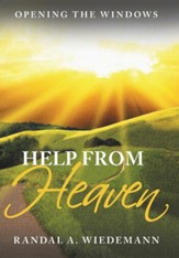 Help from Heaven: Opening the Windows