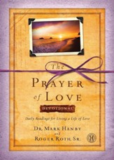 Prayer of Love Devotional: Daily Readings for Living a Life of Love