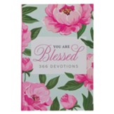 You Are Blessed: 366 Devotions