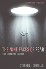 The Nine Faces of Fear: Ego, Enneatype, Essence