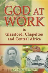 God at Work in Glassford, Chapelton and Central Africa