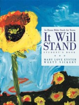 It Will Stand: Student's Book: In Home Bible Study for Teens