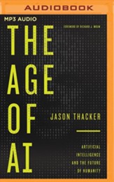 The Age of AI: Artificial Intelligence and the Future of Humanity - unabridged audiobook on MP3-CD