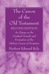The Canon of the Old Testament: Second Edition, Edition 0002