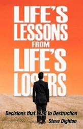 Life's Lessons from Life's Losers