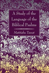 A Study of the Language of the Biblical Psalms