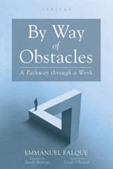 By Way of Obstacles: A Pathway Through a Work