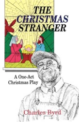 The Christmas Stranger: A One-Act Christmas Play