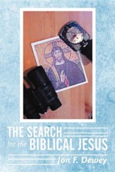 The Search for the Biblical Jesus