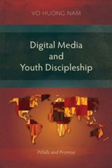 Digital Media and Youth Discipleship: Pitfalls and Promise