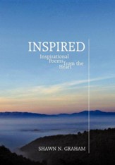 Inspired: Inspirational Poems from the Heart