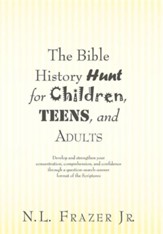The Bible History Hunt for Children, Teens, and Adults