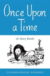 Once Upon a Time: (A Story Book)