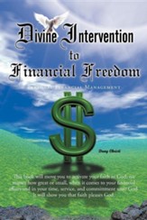 Divine Intervention to Financial Freedom: Personal Financial Management
