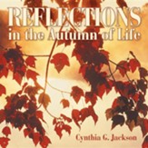 Reflections in the Autumn of Life