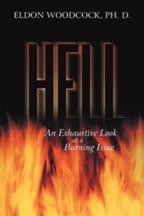 Hell: An Exhaustive Look at a Burning Issue