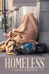Homeless I Have Known